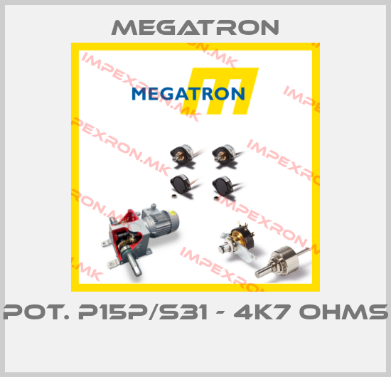 Megatron-POT. P15P/S31 - 4K7 OHMS price