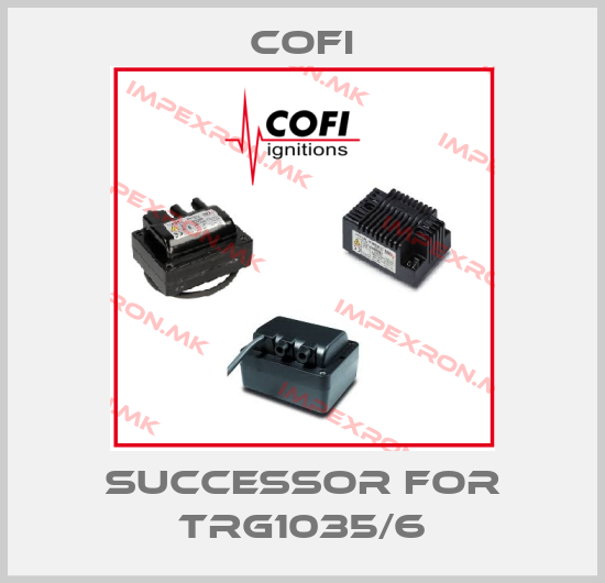 Cofi-Successor for TRG1035/6price