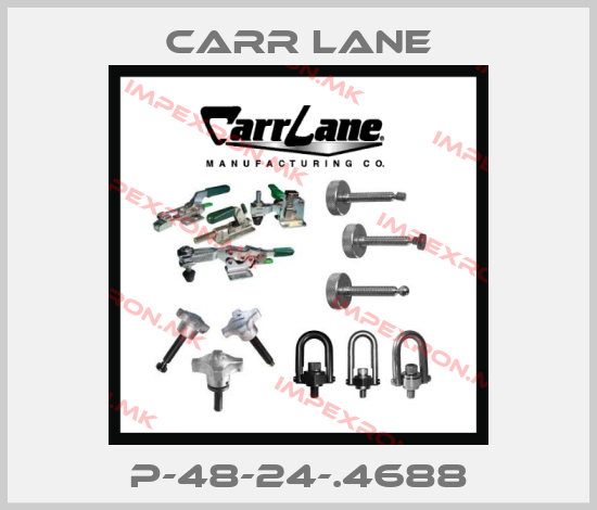 Carr Lane-P-48-24-.4688price