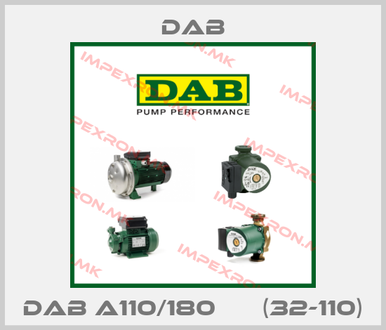 DAB-DAB A110/180 ХМ (32-110)price