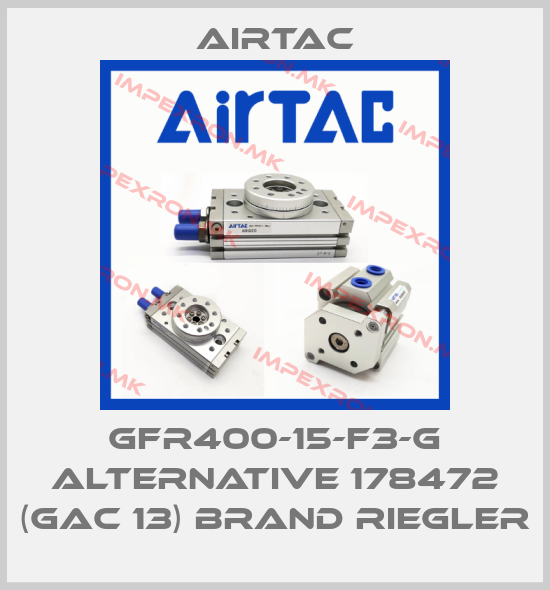 Airtac-GFR400-15-F3-G ALTERNATIVE 178472 (GAC 13) BRAND RIEGLERprice