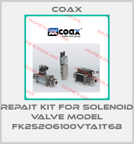 Coax-Repait kit for solenoid valve model FK252O6100VTA1T6Bprice