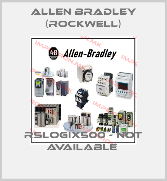 Allen Bradley (Rockwell)-RSLOGIX500 - NOT AVAILABLE price