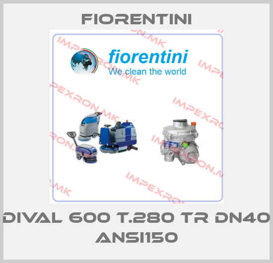 Fiorentini-DIVAL 600 T.280 TR DN40 ANSI150price