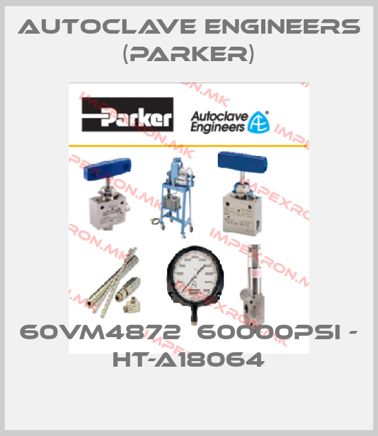 Autoclave Engineers (Parker)-60VM4872  60000PSI - HT-A18064price