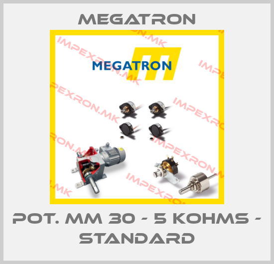 Megatron-POT. MM 30 - 5 KOHMS - STANDARDprice