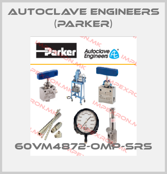 Autoclave Engineers (Parker)-60VM4872-OMP-SRSprice