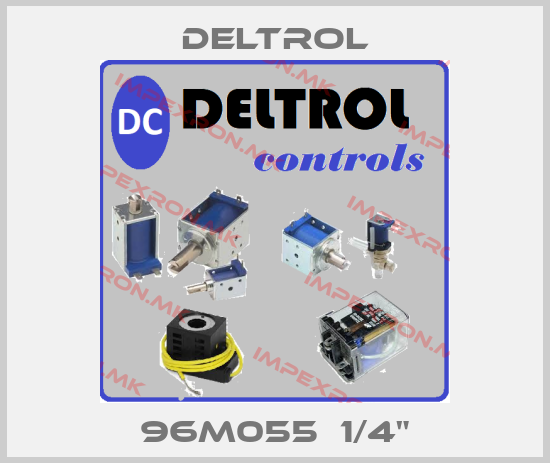 DELTROL-96M055  1/4"price