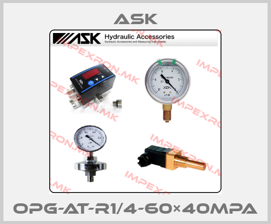 Ask-OPG-AT-R1/4-60×40MPaprice