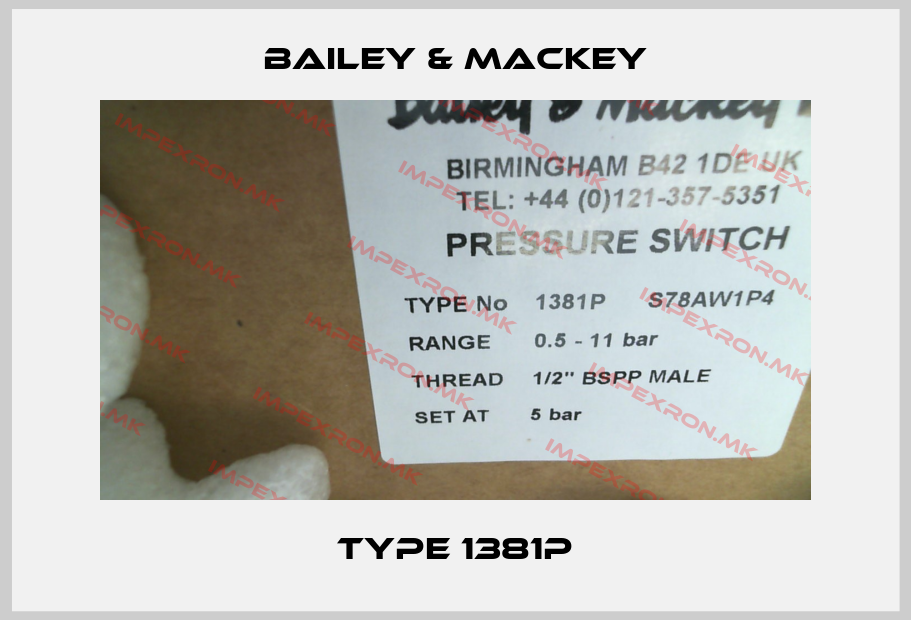 Bailey & Mackey-Type 1381Pprice