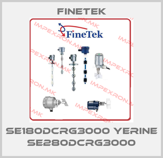 Finetek-SE180DCRG3000 YERINE SE280DCRG3000price