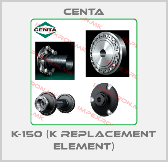 Centa-K-150 (K replacement element)price