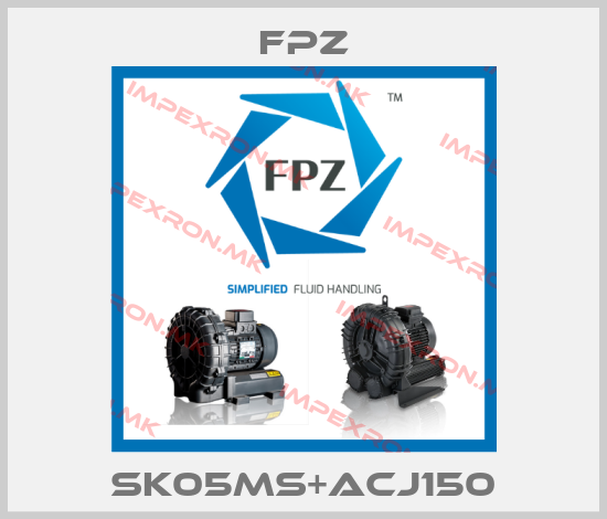 Fpz-SK05MS+ACJ150price