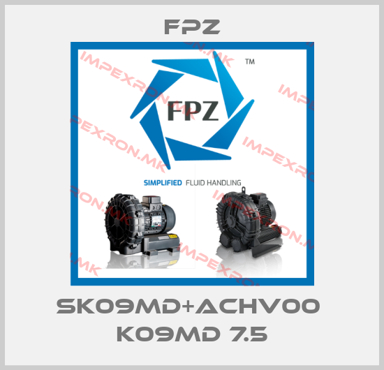 Fpz-SK09MD+ACHV00  K09MD 7.5price