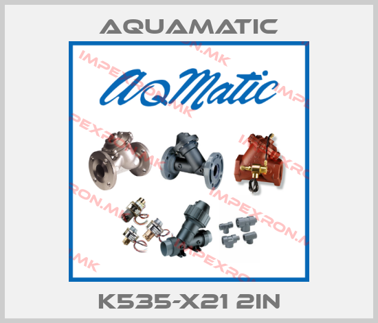 AquaMatic-K535-X21 2INprice