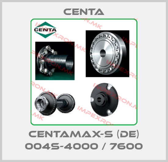 Centa-Centamax-S (DE) 004S-4000 / 7600price