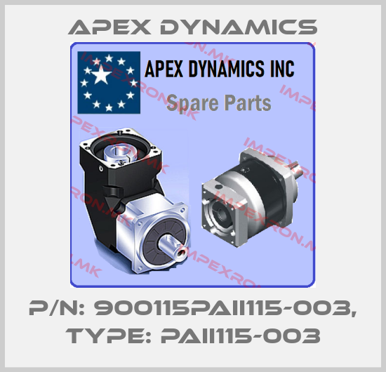 Apex Dynamics-P/N: 900115PAII115-003, Type: PAII115-003price