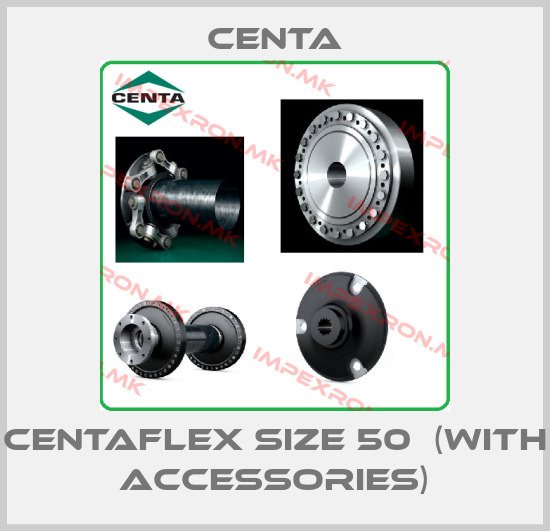 Centa-Centaflex Size 50  (with accessories)price