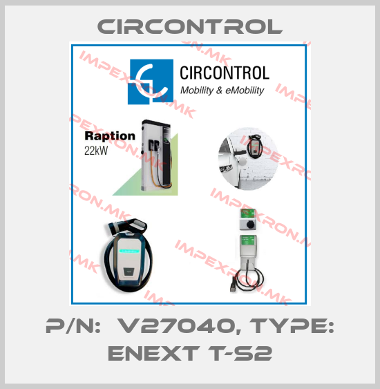 CIRCONTROL-P/N:  V27040, Type: eNEXT T-S2price