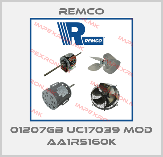 Remco-01207GB UC17039 MOD AA1R5160Kprice