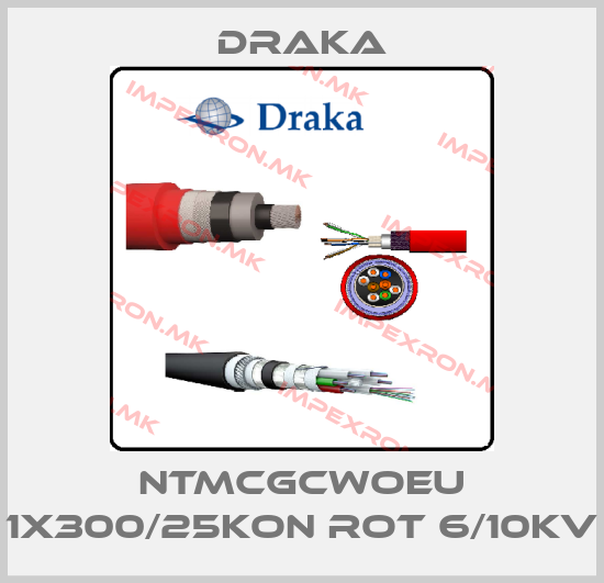 Draka-NTMCGCWOEU 1X300/25KON ROT 6/10kVprice