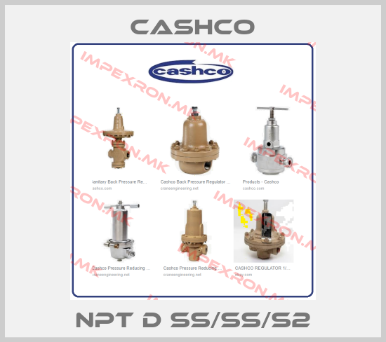 Cashco-NPT D SS/SS/S2price