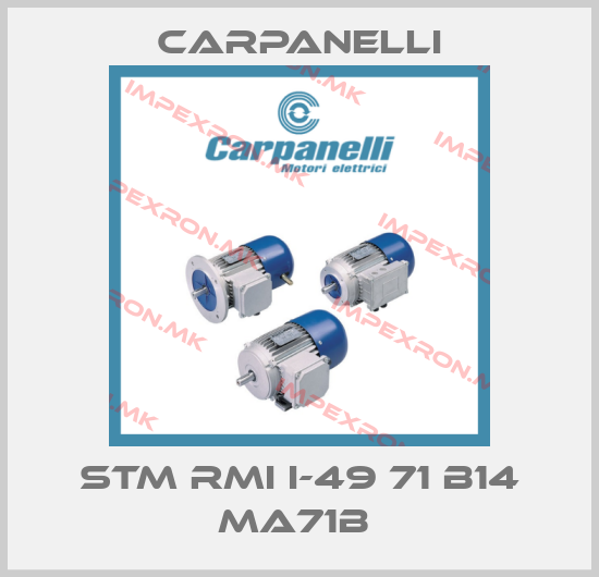 Carpanelli-STM RMI I-49 71 B14 MA71B price