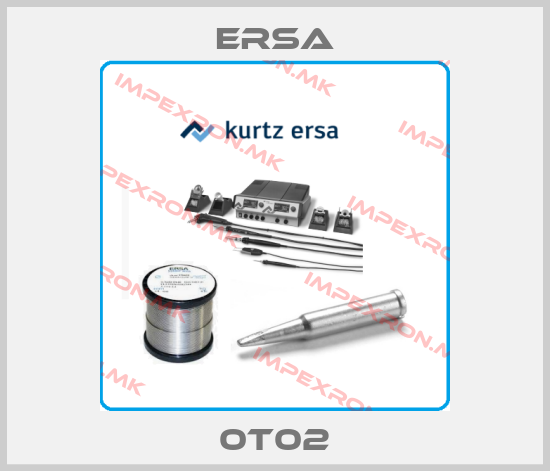 Ersa-0T02price