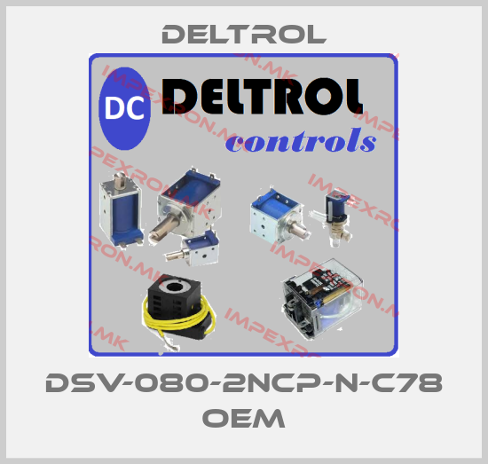 DELTROL-DSV-080-2NCP-N-C78 OEMprice