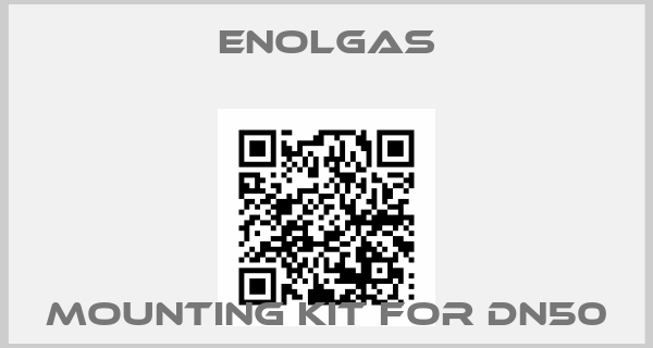 Enolgas-mounting kit for DN50price