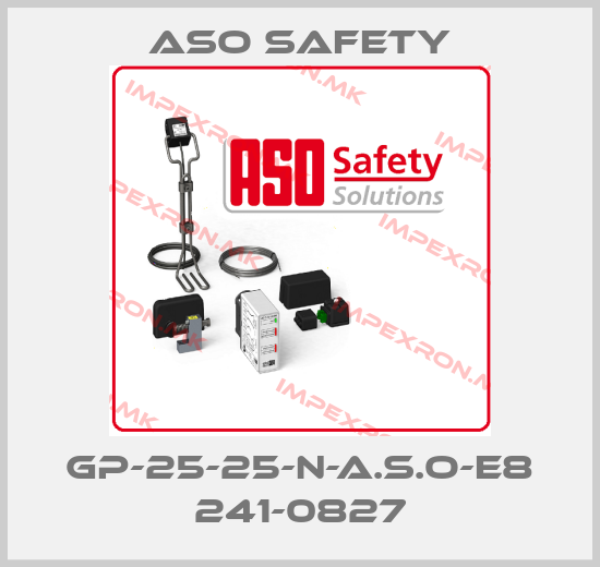 ASO SAFETY-GP-25-25-N-A.S.O-E8 241-0827price