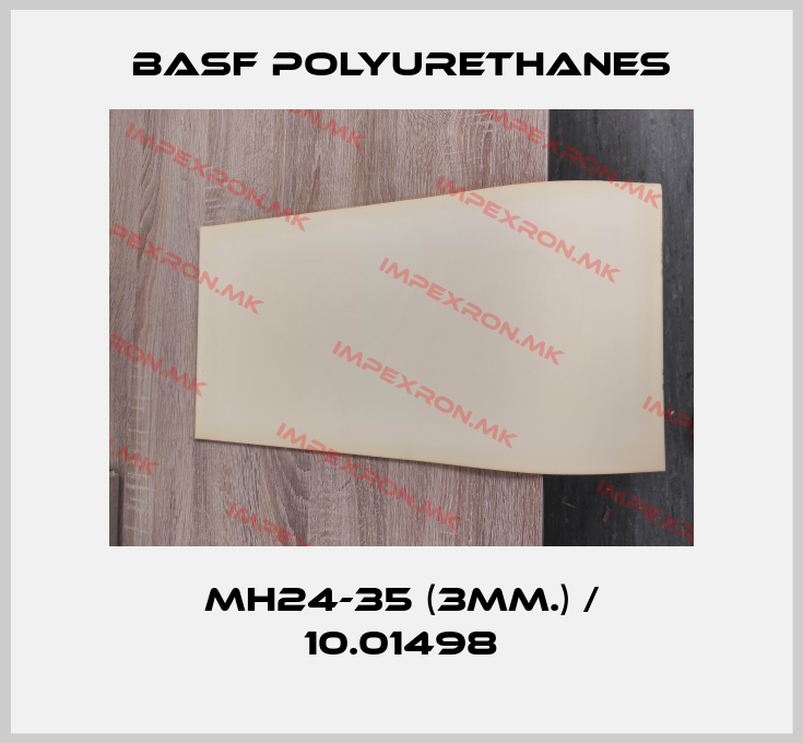 BASF Polyurethanes-MH24-35 (3mm.) / 10.01498price