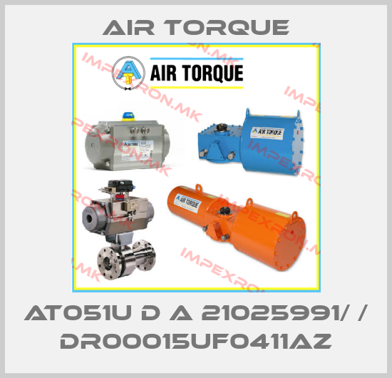 Air Torque-AT051U D A 21025991/ / DR00015UF0411AZprice