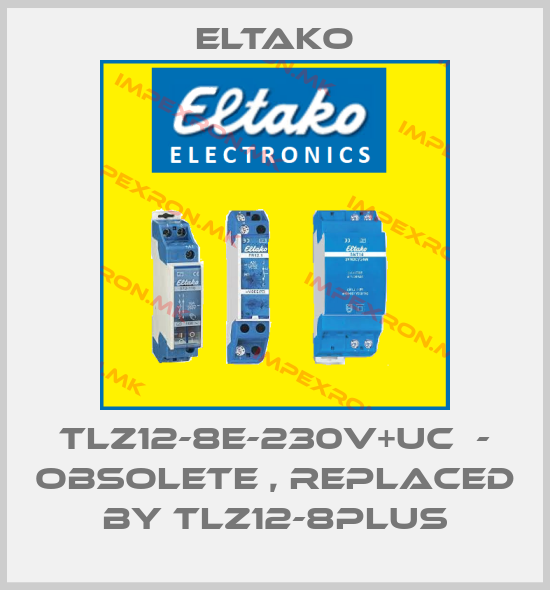 Eltako-TLZ12-8E-230V+UC  - obsolete , replaced by TLZ12-8plusprice