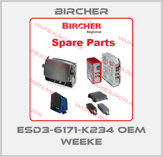 Bircher-ESD3-6171-K234 oem Weekeprice