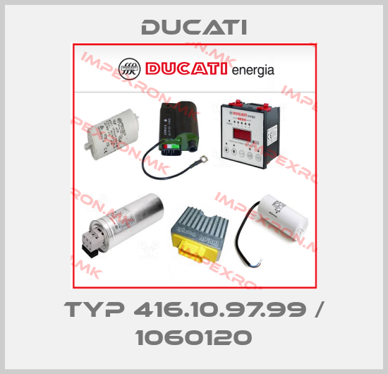 Ducati-Typ 416.10.97.99 / 1060120price