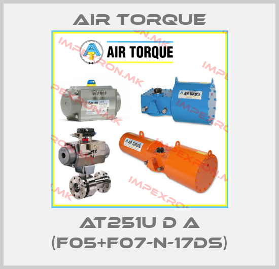 Air Torque-AT251U D A (F05+F07-N-17DS)price