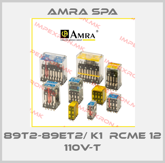 Amra SpA-89T2-89ET2/ K1  RCME 12 110V-Tprice