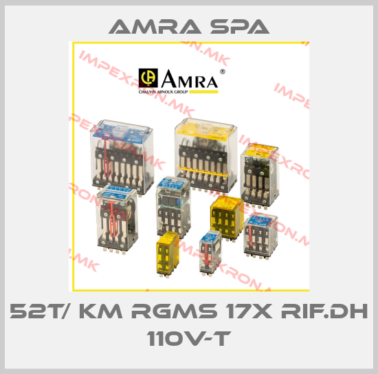 Amra SpA-52T/ KM RGMS 17X Rif.DH 110V-Tprice