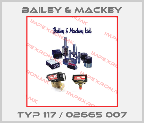 Bailey & Mackey-typ 117 / 02665 007price