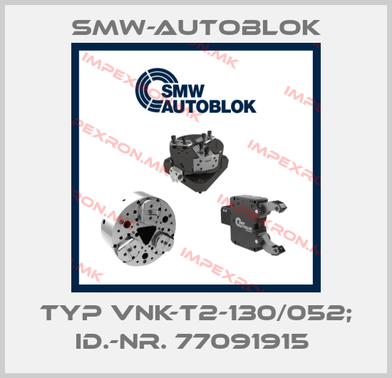 Smw-Autoblok-TYP VNK-T2-130/052; ID.-NR. 77091915 price