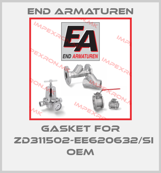 End Armaturen-gasket for 	ZD311502-EE620632/SI OEMprice