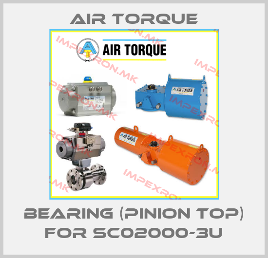 Air Torque-bearing (pinion top) for SC02000-3Uprice