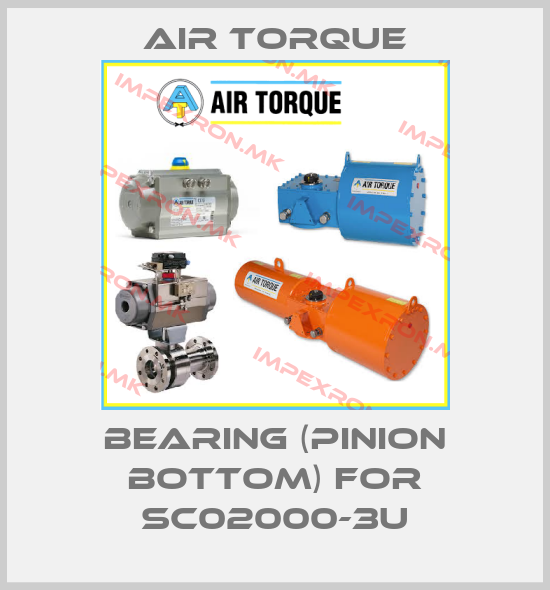 Air Torque-bearing (pinion bottom) for SC02000-3Uprice