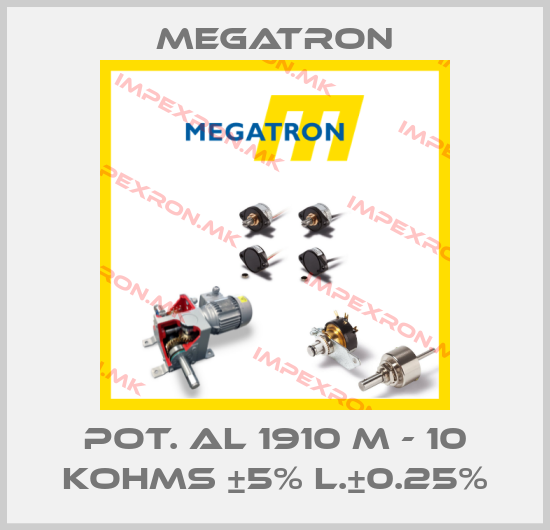 Megatron-POT. AL 1910 M - 10 KOHMS ±5% L.±0.25%price