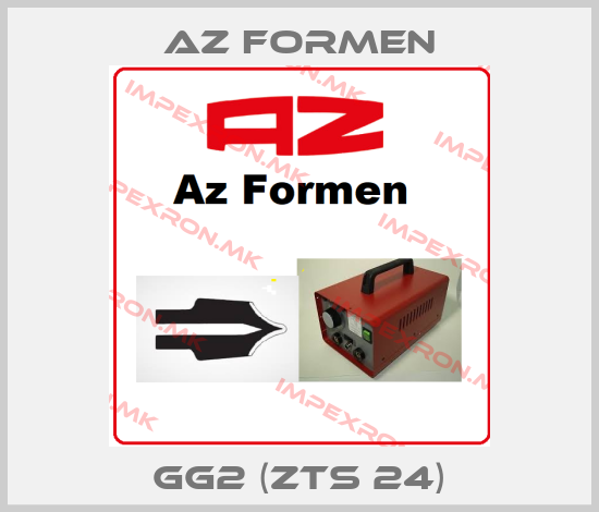 Az Formen-GG2 (ZTS 24)price