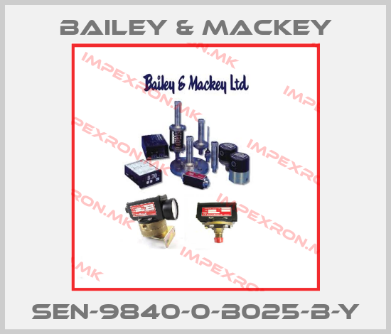 Bailey & Mackey-SEN-9840-0-B025-B-Yprice