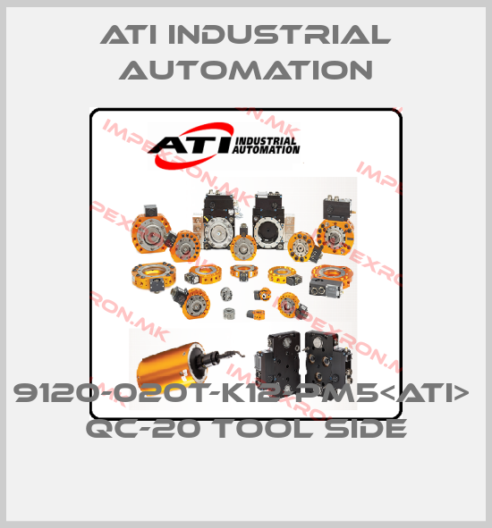 ATI Industrial Automation-9120-020T-K12-PM5<ATI>  QC-20 TOOL SIDEprice