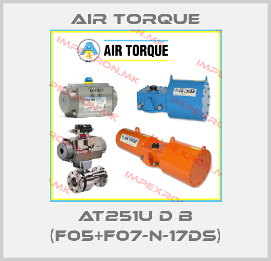 Air Torque-AT251U D B (F05+F07-N-17DS)price