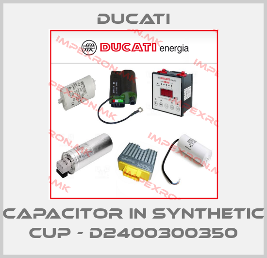 Ducati-Capacitor in synthetic cup - D2400300350price